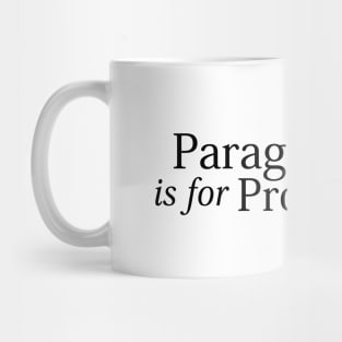 Paragould is for Promiscuity (Lt) Mug